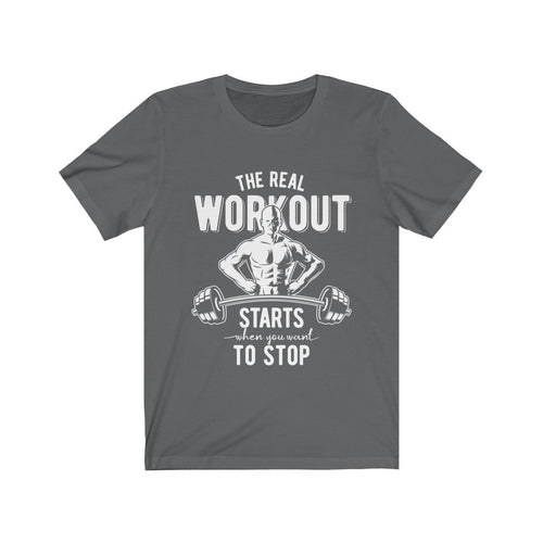 The Real Workout Unisex T-Shirt