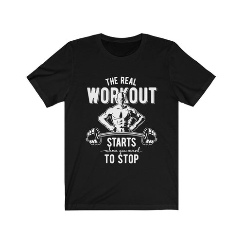 The Real Workout Unisex T-Shirt
