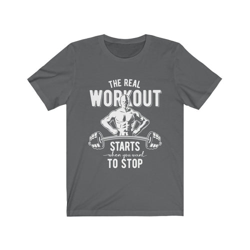 The Real Workout Unisex T-Shirt